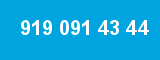 919 091 43 44 919 091 43 44